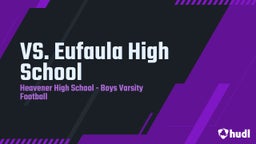 Heavener football highlights VS. Eufaula High School