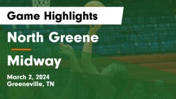 North Greene  vs Midway  Game Highlights - March 2, 2024