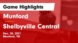 Munford  vs Shelbyville Central  Game Highlights - Dec. 28, 2021