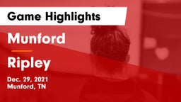 Munford  vs Ripley  Game Highlights - Dec. 29, 2021