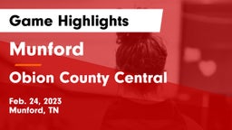 Munford  vs Obion County Central  Game Highlights - Feb. 24, 2023