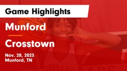 Munford  vs Crosstown Game Highlights - Nov. 28, 2023
