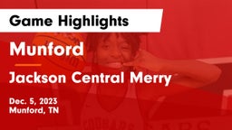 Munford  vs Jackson Central Merry Game Highlights - Dec. 5, 2023
