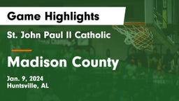St. John Paul II Catholic  vs Madison County  Game Highlights - Jan. 9, 2024