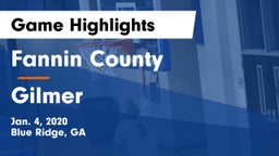 Fannin County  vs Gilmer  Game Highlights - Jan. 4, 2020