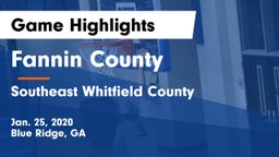 Fannin County  vs Southeast Whitfield County Game Highlights - Jan. 25, 2020