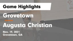 Grovetown  vs Augusta Christian  Game Highlights - Nov. 19, 2021