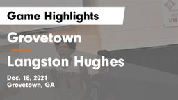 Grovetown  vs Langston Hughes  Game Highlights - Dec. 18, 2021