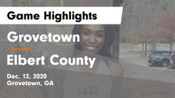 Grovetown  vs Elbert County  Game Highlights - Dec. 12, 2020