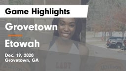 Grovetown  vs Etowah  Game Highlights - Dec. 19, 2020