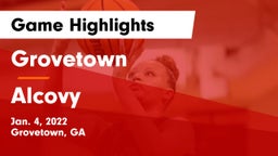 Grovetown  vs Alcovy  Game Highlights - Jan. 4, 2022