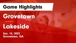 Grovetown  vs Lakeside  Game Highlights - Jan. 14, 2022