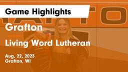 Grafton  vs Living Word Lutheran  Game Highlights - Aug. 22, 2023