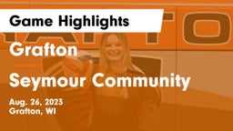 Grafton  vs Seymour Community  Game Highlights - Aug. 26, 2023