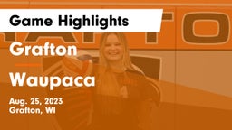 Grafton  vs Waupaca  Game Highlights - Aug. 25, 2023