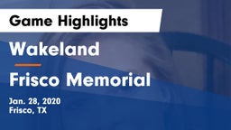 Wakeland  vs Frisco Memorial  Game Highlights - Jan. 28, 2020