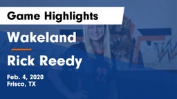 Wakeland  vs Rick Reedy  Game Highlights - Feb. 4, 2020