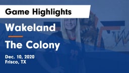 Wakeland  vs The Colony  Game Highlights - Dec. 10, 2020