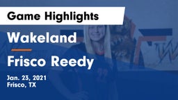 Wakeland  vs Frisco Reedy Game Highlights - Jan. 23, 2021