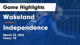 Wakeland  vs Independence  Game Highlights - March 23, 2023