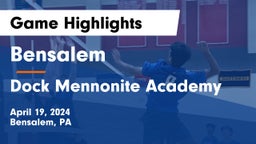 Bensalem  vs Dock Mennonite Academy Game Highlights - April 19, 2024