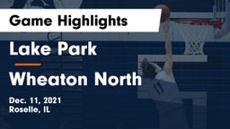 Lake Park  vs Wheaton North  Game Highlights - Dec. 11, 2021