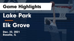 Lake Park  vs Elk Grove  Game Highlights - Dec. 22, 2021