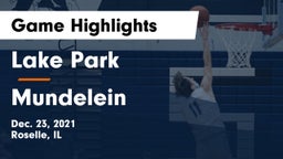 Lake Park  vs Mundelein  Game Highlights - Dec. 23, 2021