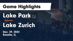 Lake Park  vs Lake Zurich  Game Highlights - Dec. 29, 2022
