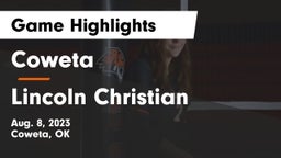Coweta  vs Lincoln Christian  Game Highlights - Aug. 8, 2023