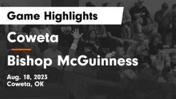Coweta  vs Bishop McGuinness  Game Highlights - Aug. 18, 2023