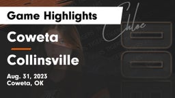 Coweta  vs Collinsville  Game Highlights - Aug. 31, 2023
