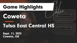 Coweta  vs Tulsa East Central HS Game Highlights - Sept. 11, 2023