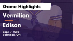 Vermilion  vs Edison  Game Highlights - Sept. 7, 2023