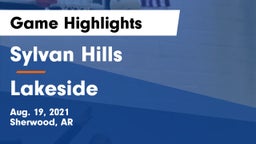 Sylvan Hills  vs Lakeside  Game Highlights - Aug. 19, 2021