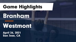 Branham  vs Westmont  Game Highlights - April 26, 2021