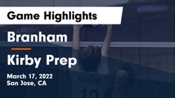 Branham  vs Kirby Prep Game Highlights - March 17, 2022