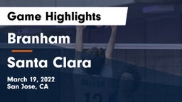 Branham  vs Santa Clara  Game Highlights - March 19, 2022