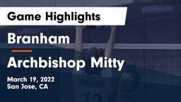 Branham  vs Archbishop Mitty  Game Highlights - March 19, 2022