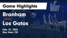 Branham  vs Los Gatos  Game Highlights - Feb. 27, 2023