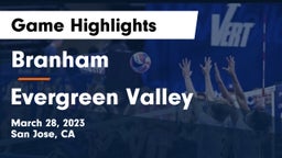 Branham  vs Evergreen Valley Game Highlights - March 28, 2023