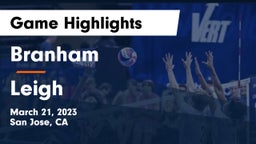 Branham  vs Leigh  Game Highlights - March 21, 2023
