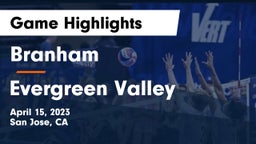 Branham  vs Evergreen Valley Game Highlights - April 15, 2023