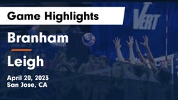 Branham  vs Leigh  Game Highlights - April 20, 2023