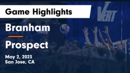 Branham  vs Prospect  Game Highlights - May 2, 2023