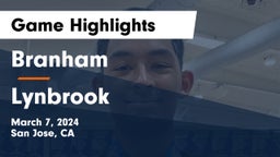 Branham  vs  Lynbrook  Game Highlights - March 7, 2024