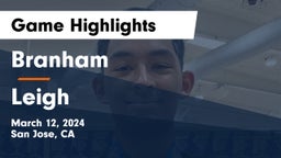 Branham  vs Leigh  Game Highlights - March 12, 2024
