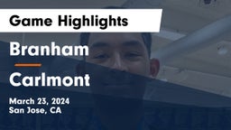 Branham  vs Carlmont  Game Highlights - March 23, 2024