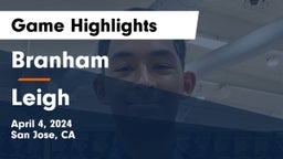 Branham  vs Leigh  Game Highlights - April 4, 2024