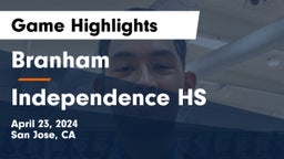 Branham  vs Independence HS Game Highlights - April 23, 2024